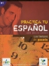 Practica tu espa&ntilde;ol